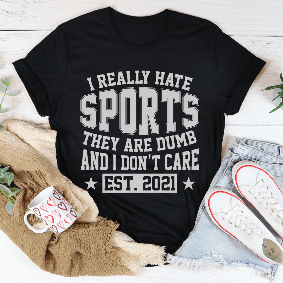 I Really Hate Sports Tee shopmerchmallow I Really Hate Sports Tee