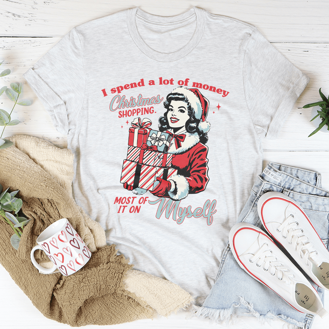 I Spend A Lot Of Money Christmas Shopping Tee shopmerchmallow I Spend A Lot Of Money Christmas Shopping Tee