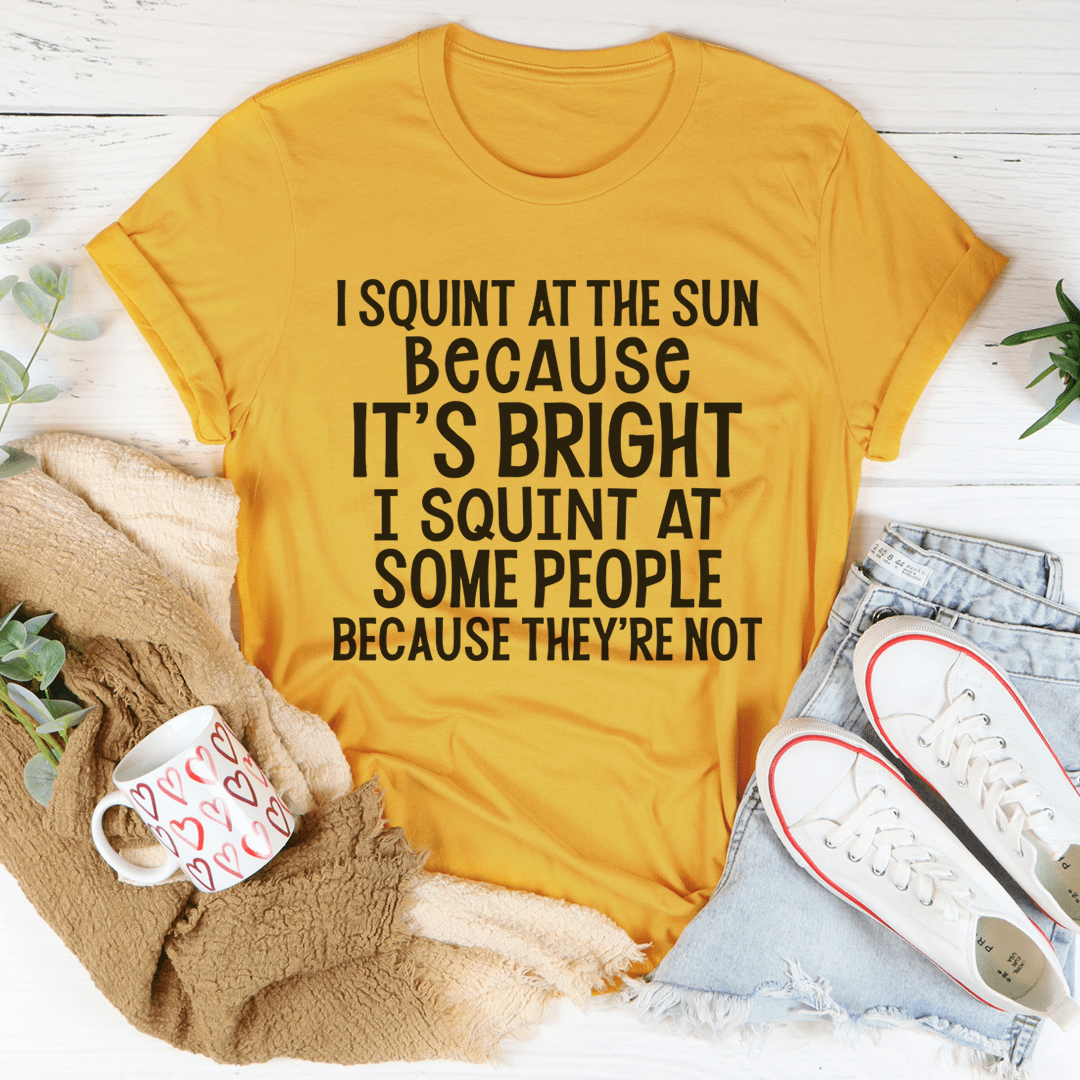I Squint At The Sun Tee shopmerchmallow I Squint At The Sun Tee