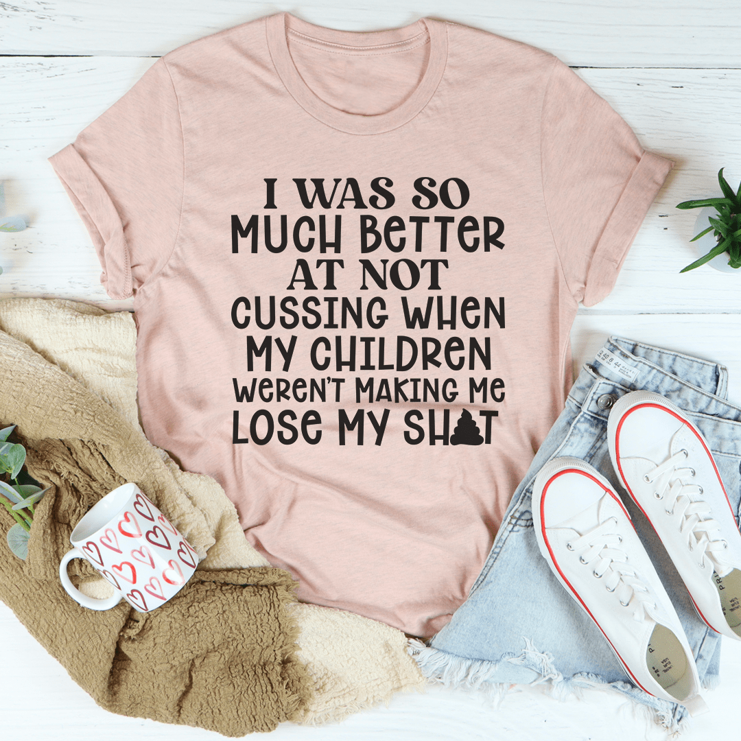 I Was So Much Better At Not Cussing Tee shopmerchmallow I Was So Much Better At Not Cussing Tee