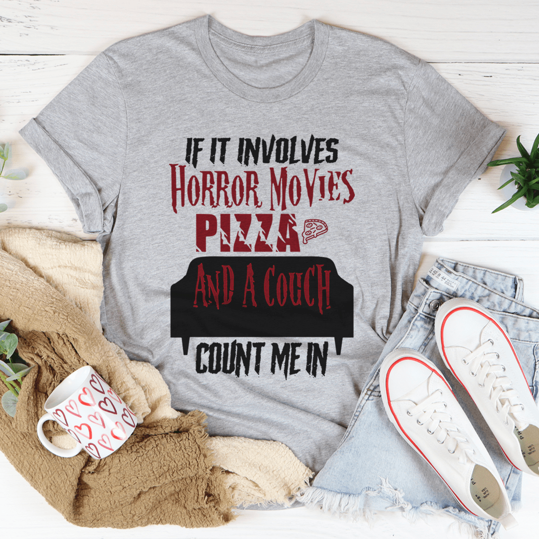 If It Involves Horror Movies Pizza And A Couch Tee shopmerchmallow If It Involves Horror Movies Pizza And A Couch Tee