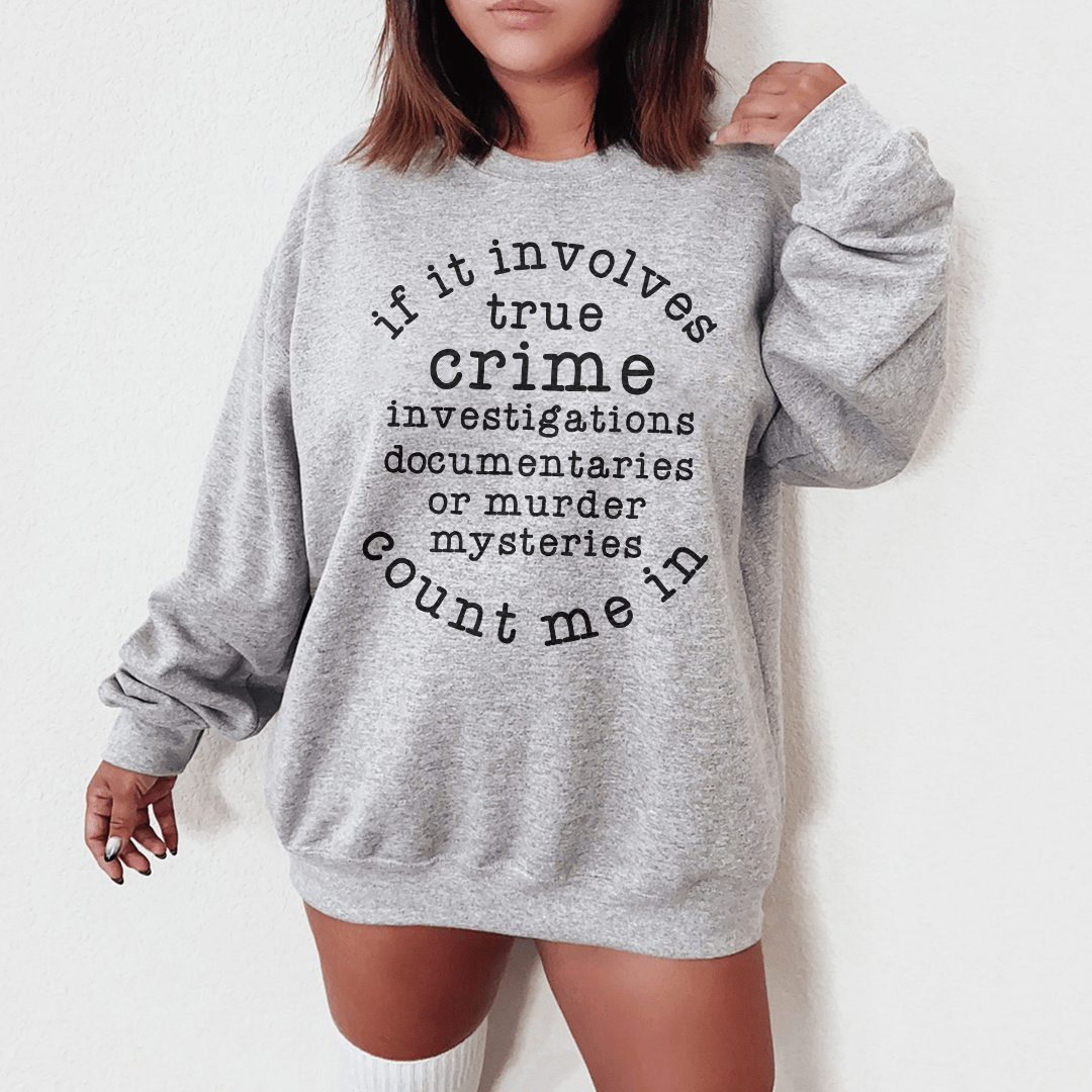 If It Involves True Crime Count Me In shopmerchmallow If It Involves True Crime Count Me In