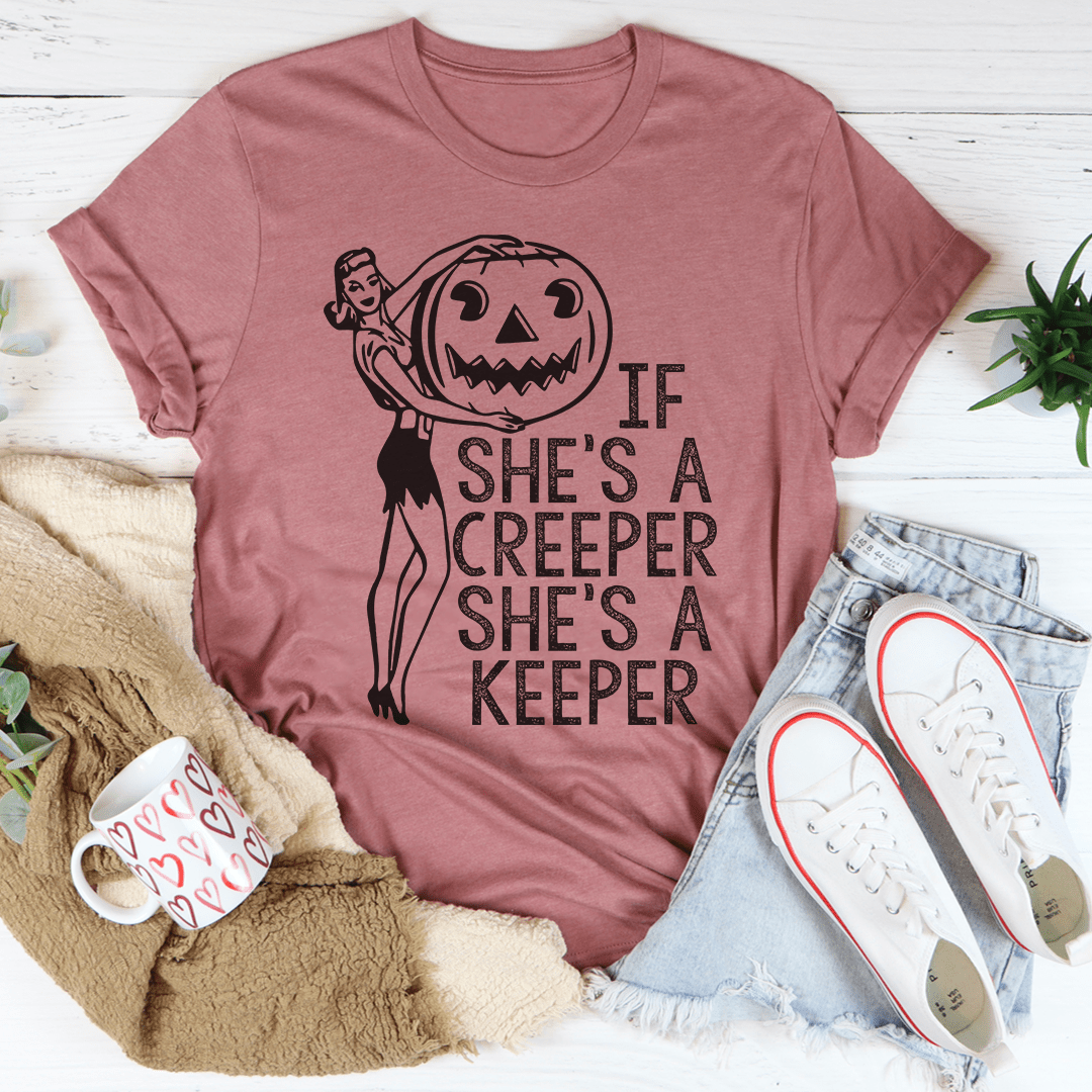 If She's A Creeper She's A Keeper Tee shopmerchmallow If She's A Creeper She's A Keeper Tee