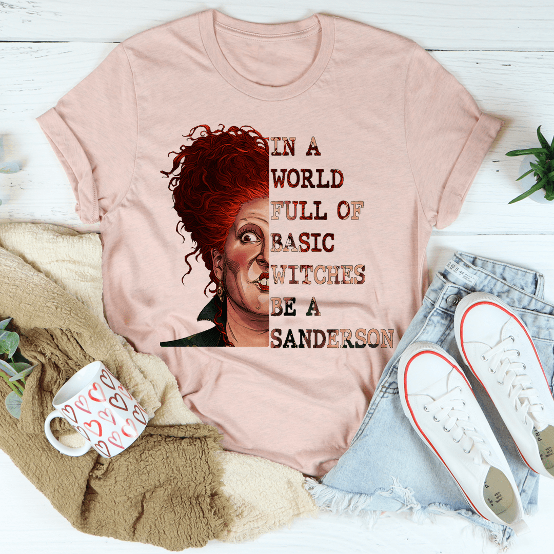 In A World Full Of Basic Witches Be A Sanderson shopmerchmallow In A World Full Of Basic Witches Be A Sanderson