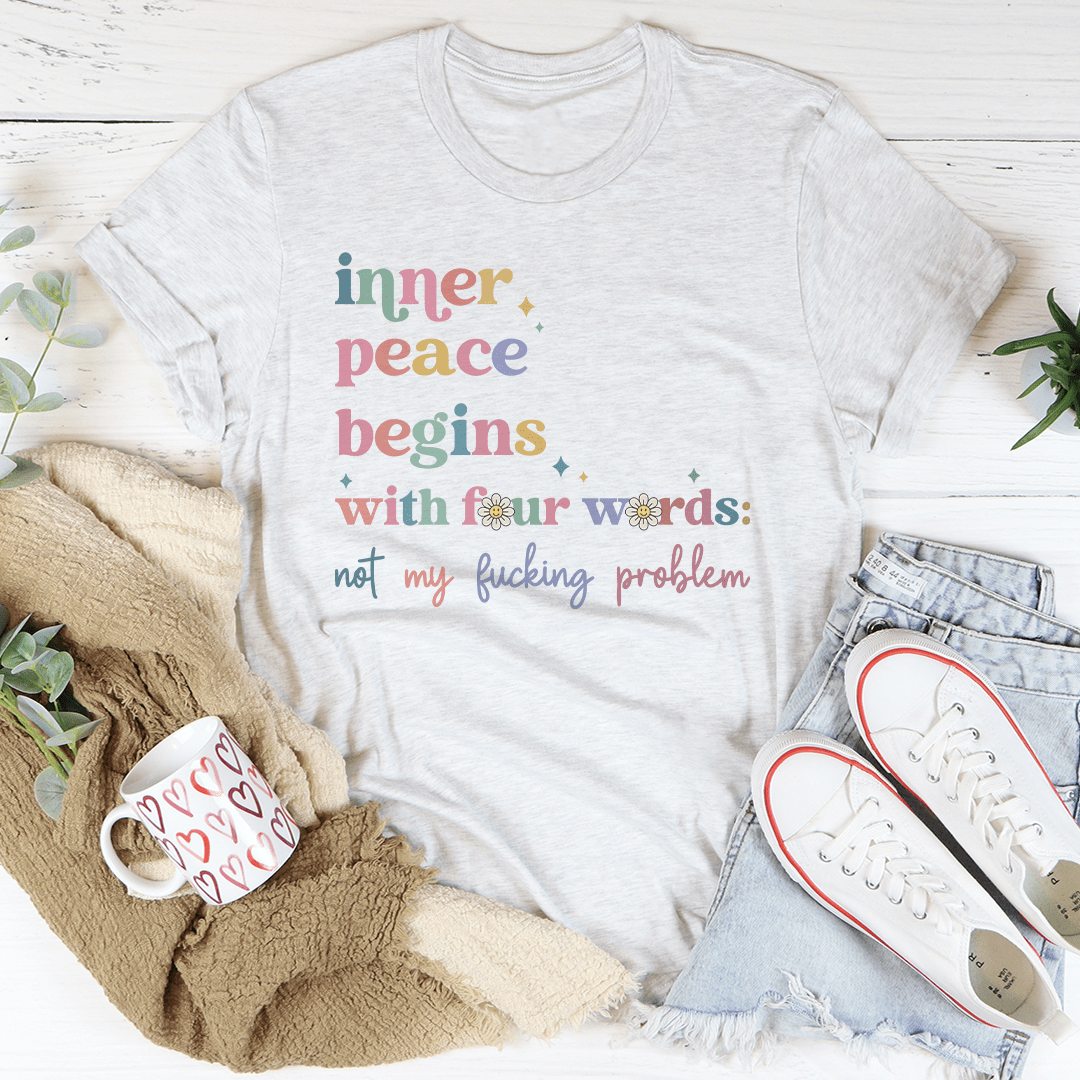 Inner Peace Begins With Four Words Tee shopmerchmallow Inner Peace Begins With Four Words Tee