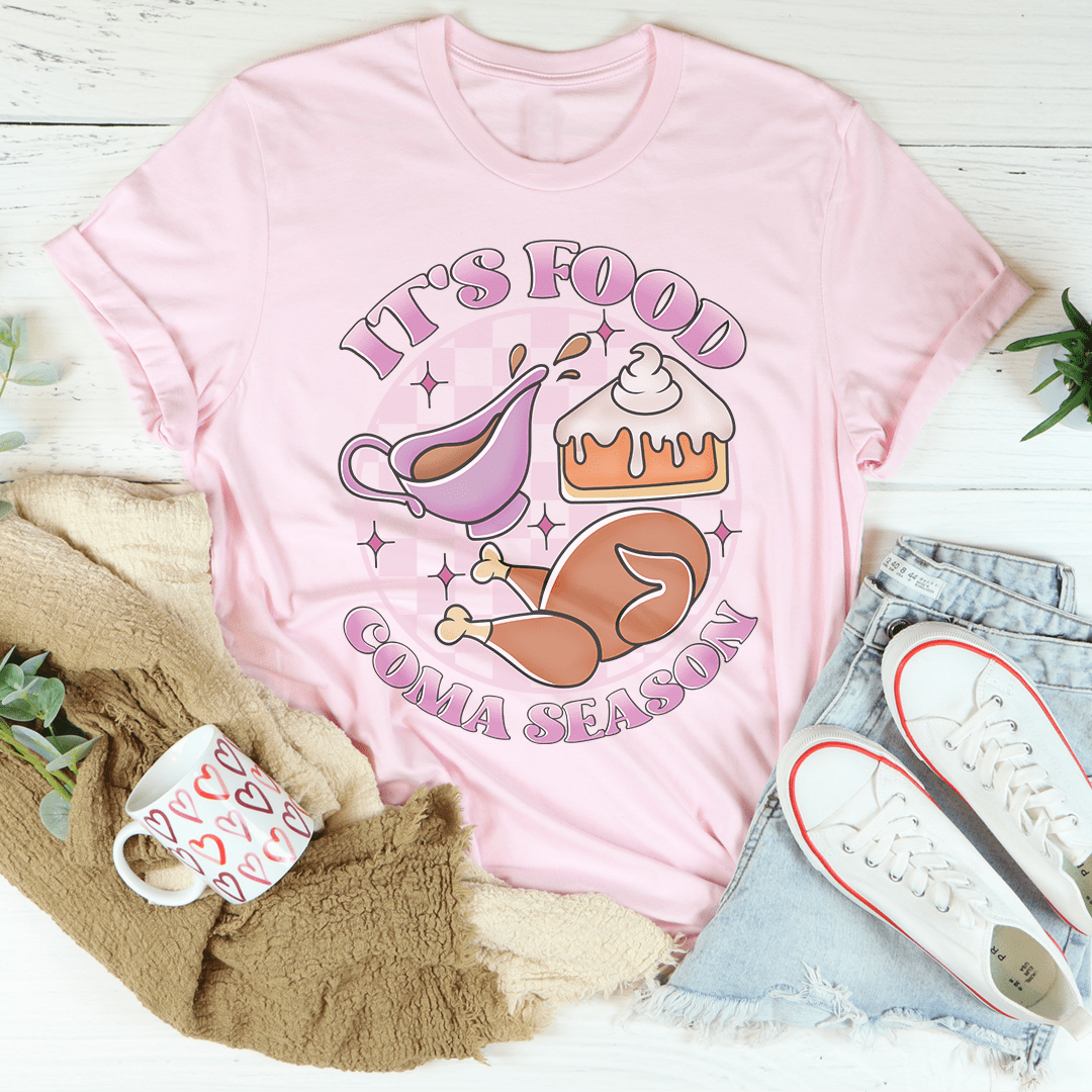 It's Food Coma Season Tee shopmerchmallow It's Food Coma Season Tee