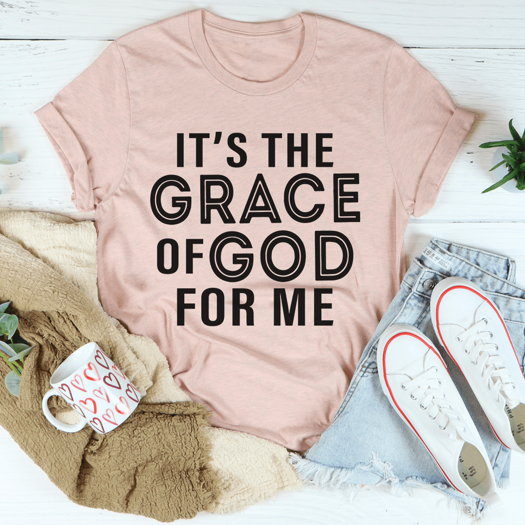 It's The Grace Of God For Me Tee shopmerchmallow It's The Grace Of God For Me Tee