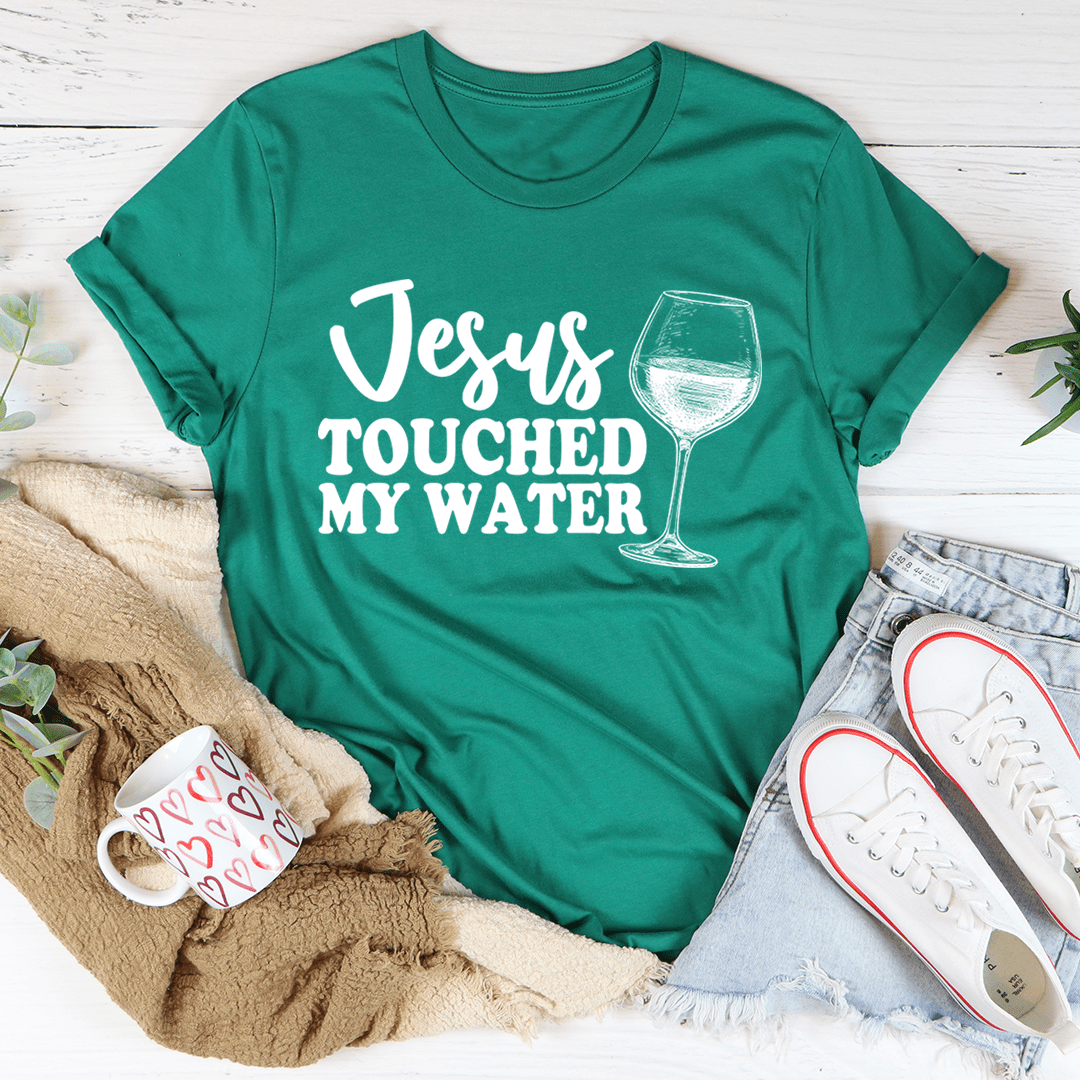 Jesus Touched My Water Tee shopmerchmallow Jesus Touched My Water Tee
