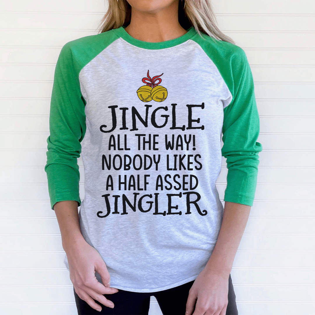 Jingle All The Way Long Sleeve Tee shopmerchmallow Jingle All The Way Long Sleeve Tee