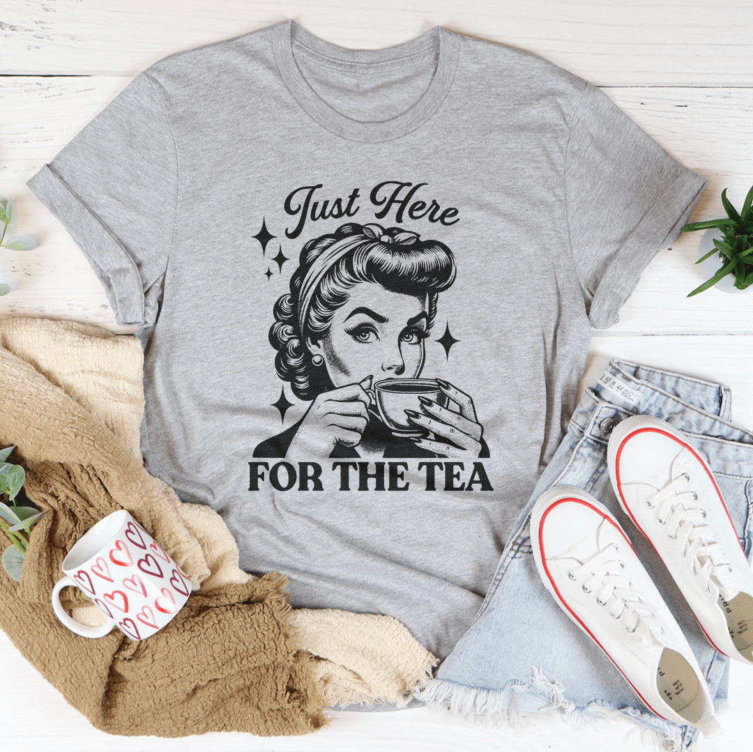Just Here For The Tea Tee shopmerchmallow Just Here For The Tea Tee