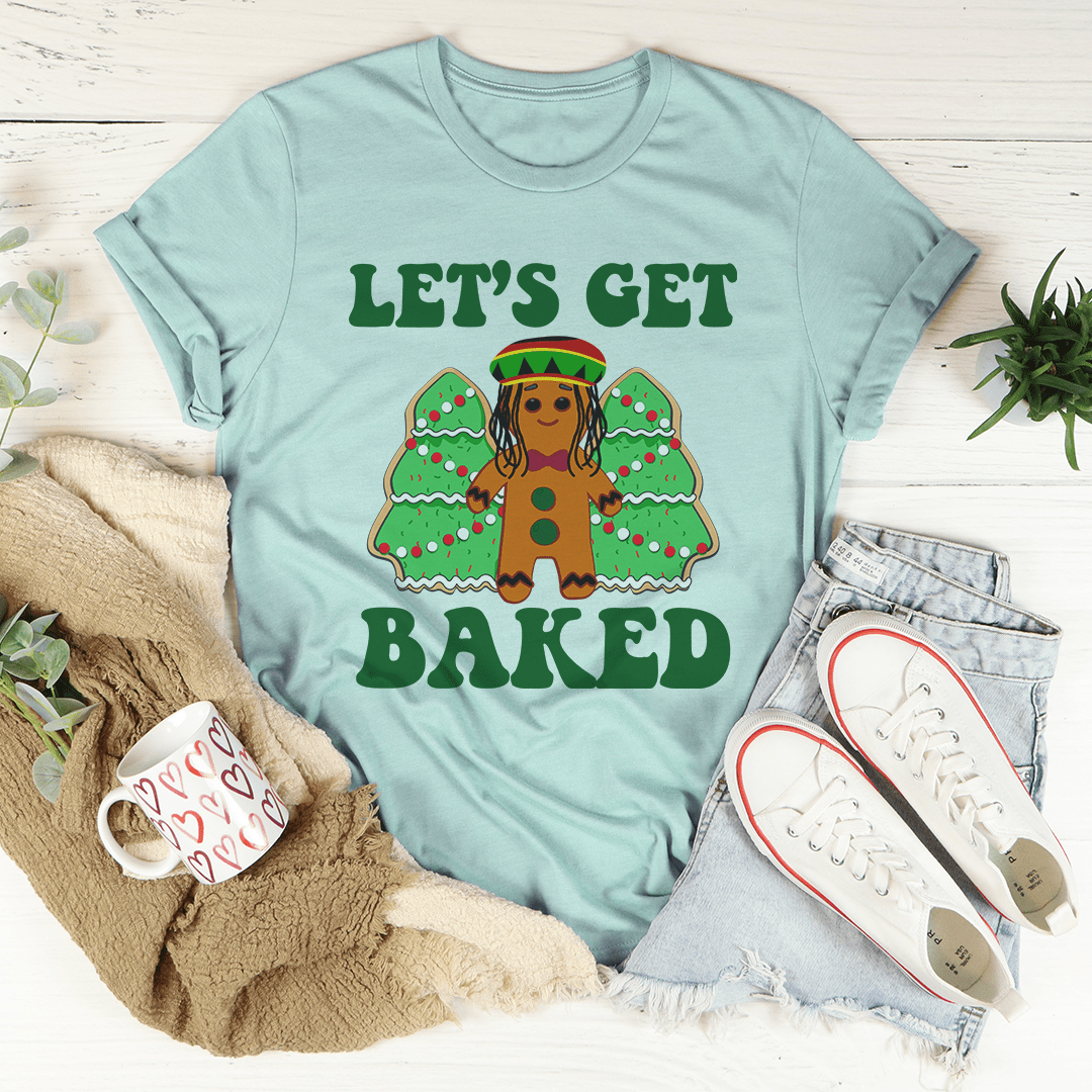 Let's Get Baked Tee shopmerchmallow Let's Get Baked Tee