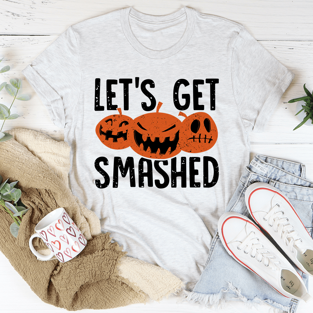 Let's Get Smashed Tee shopmerchmallow Let's Get Smashed Tee