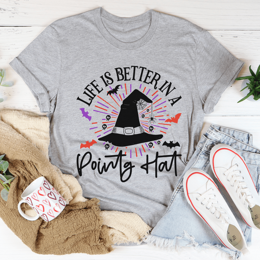 Life Is Better In A Pointy Hat Tee shopmerchmallow Life Is Better In A Pointy Hat Tee