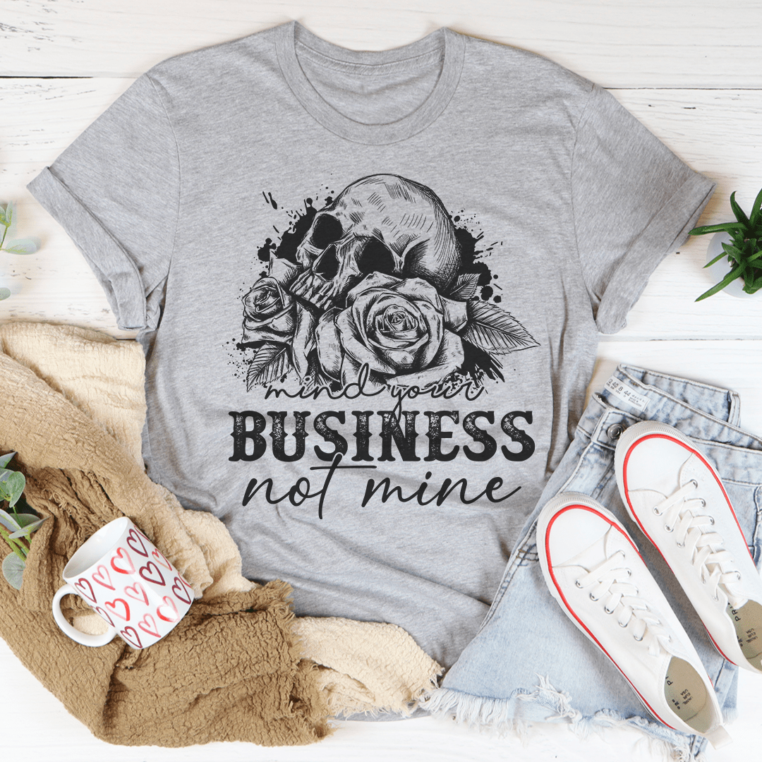 Mind Your Business Skull Tee shopmerchmallow Mind Your Business Skull Tee
