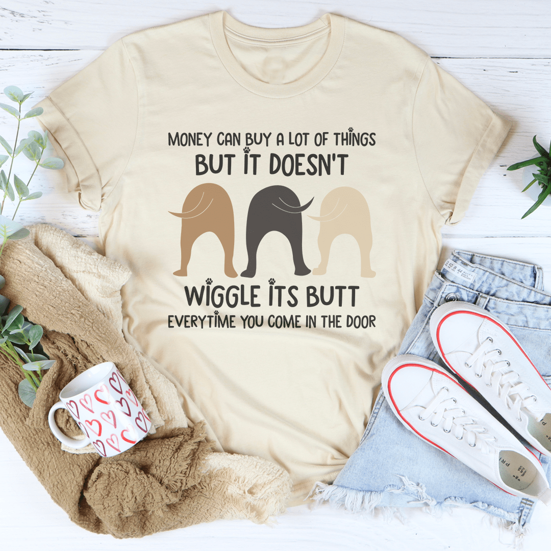 Money Can Buy A Lot Of Things But It Doesn't Wiggle Tee shopmerchmallow Money Can Buy A Lot Of Things But It Doesn't Wiggle Tee