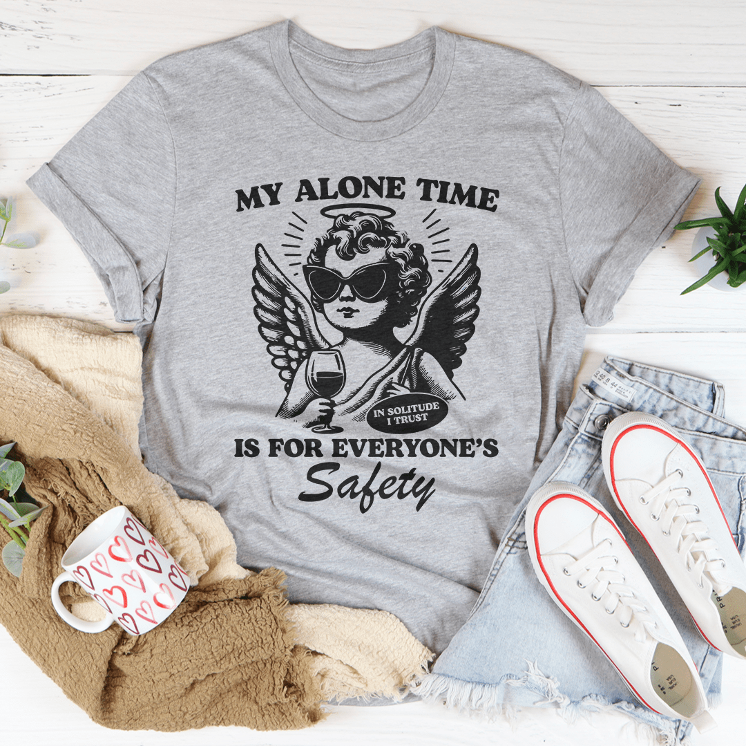 My Alone Time Is For Everyone's Safety Tee shopmerchmallow My Alone Time Is For Everyone's Safety Tee