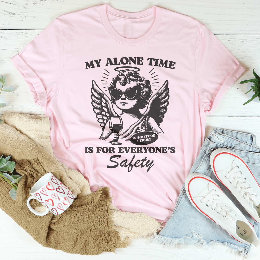 My Alone Time Is For Everyone's Safety Tee shopmerchmallow My Alone Time Is For Everyone's Safety Tee