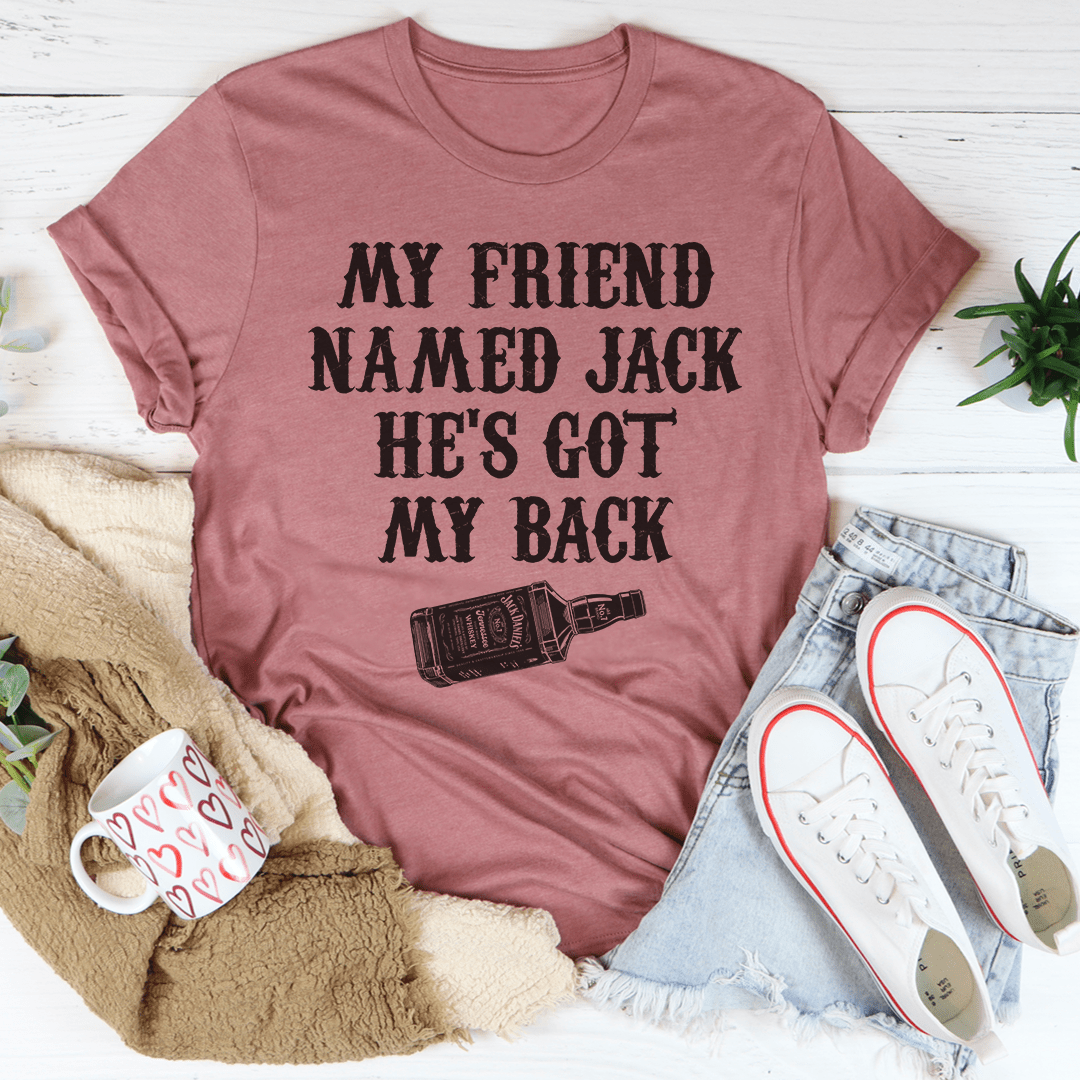 My Friend Named Jack He's Got My Back Tee shopmerchmallow My Friend Named Jack He's Got My Back Tee