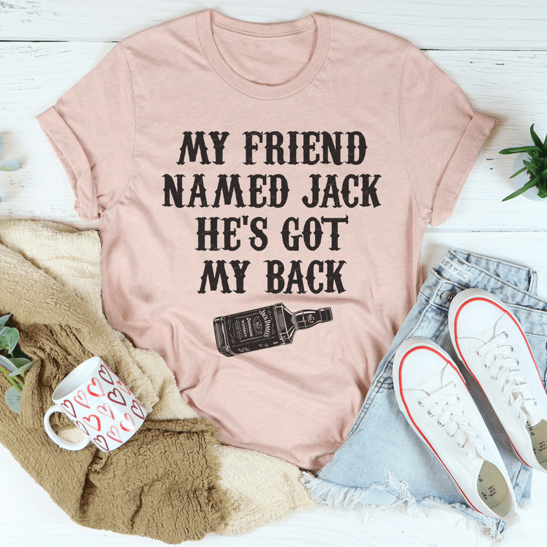 My Friend Named Jack He's Got My Back Tee shopmerchmallow My Friend Named Jack He's Got My Back Tee