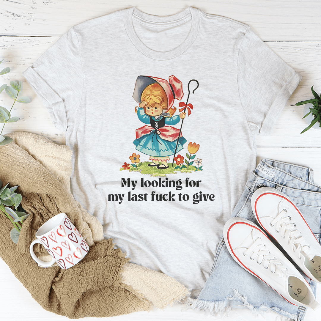 My Looking For My Last F-ck To Give Tee shopmerchmallow My Looking For My Last F-ck To Give Tee