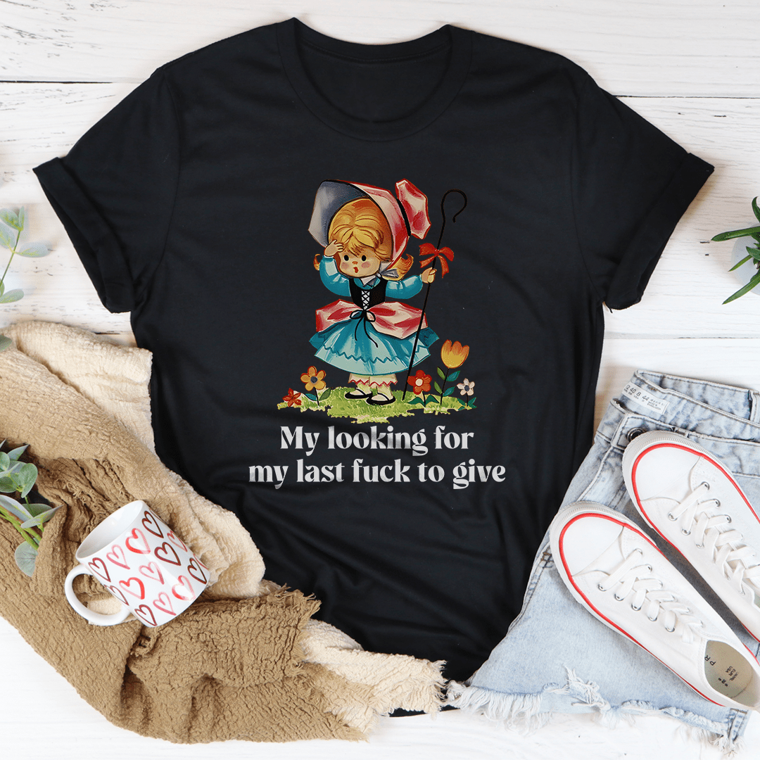My Looking For My Last F-ck To Give Tee shopmerchmallow My Looking For My Last F-ck To Give Tee