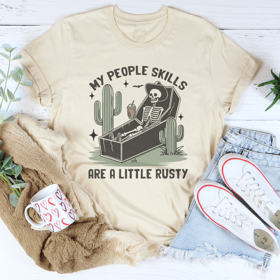 My People Skills Are A Little Rusty Tee shopmerchmallow My People Skills Are A Little Rusty Tee