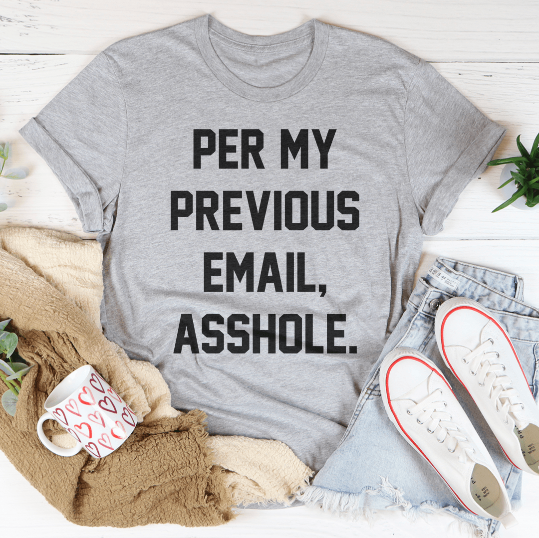My Previous Email Tee shopmerchmallow My Previous Email Tee