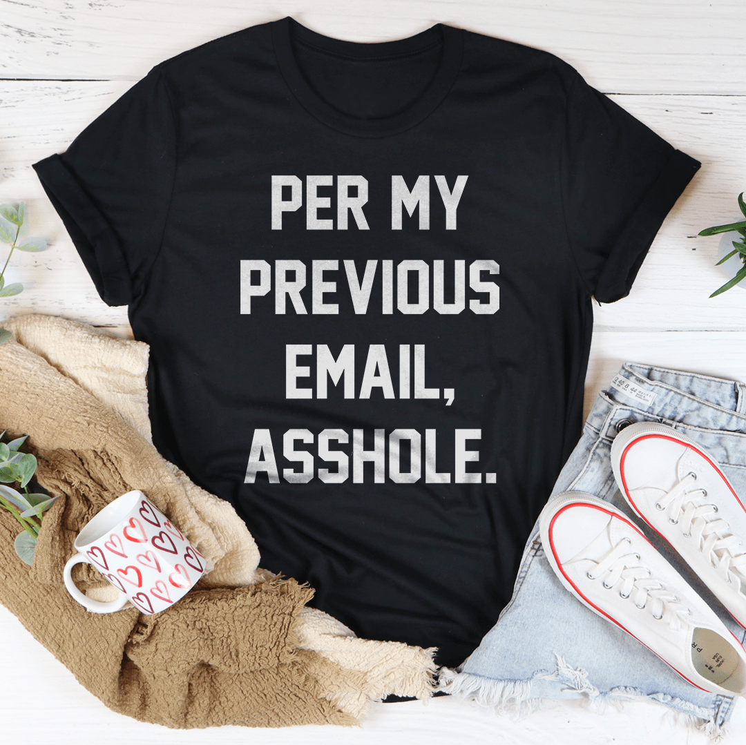 My Previous Email Tee shopmerchmallow My Previous Email Tee