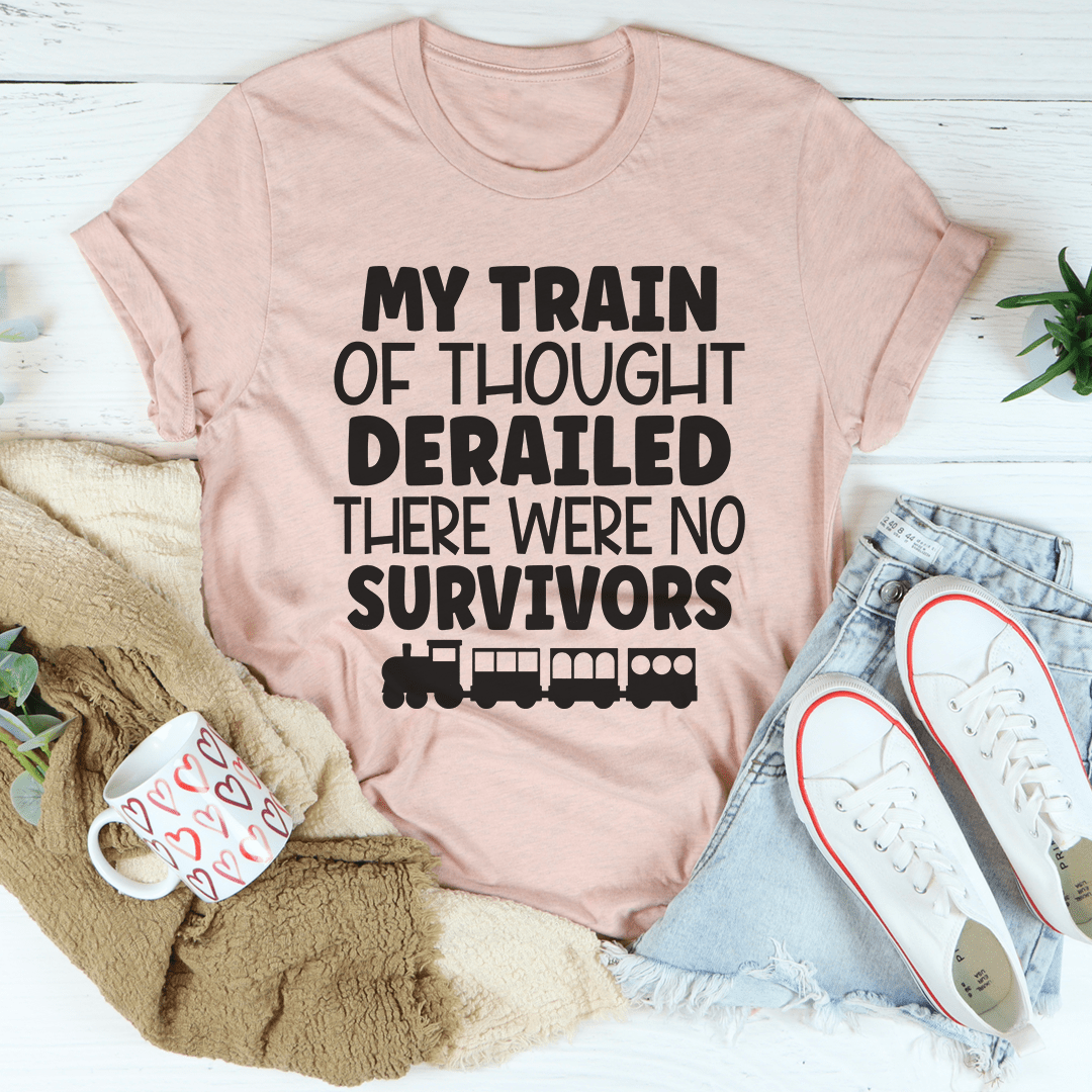 My Train Of Thought Derailed Tee shopmerchmallow My Train Of Thought Derailed Tee