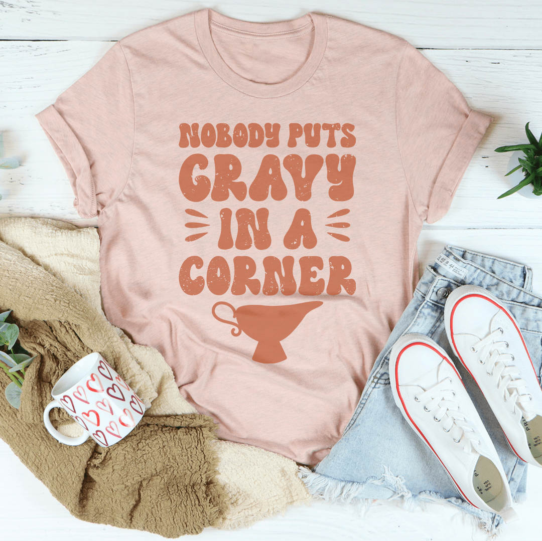 Nobody Puts Gravy In A Corner Tee shopmerchmallow Nobody Puts Gravy In A Corner Tee