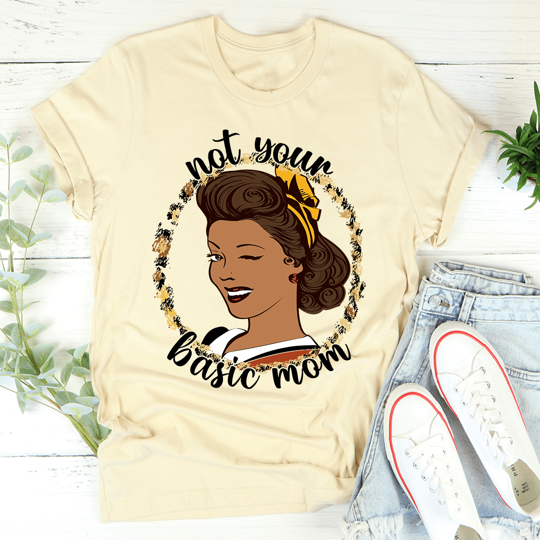 Not Your Basic Mom Tee shopmerchmallow Not Your Basic Mom Tee