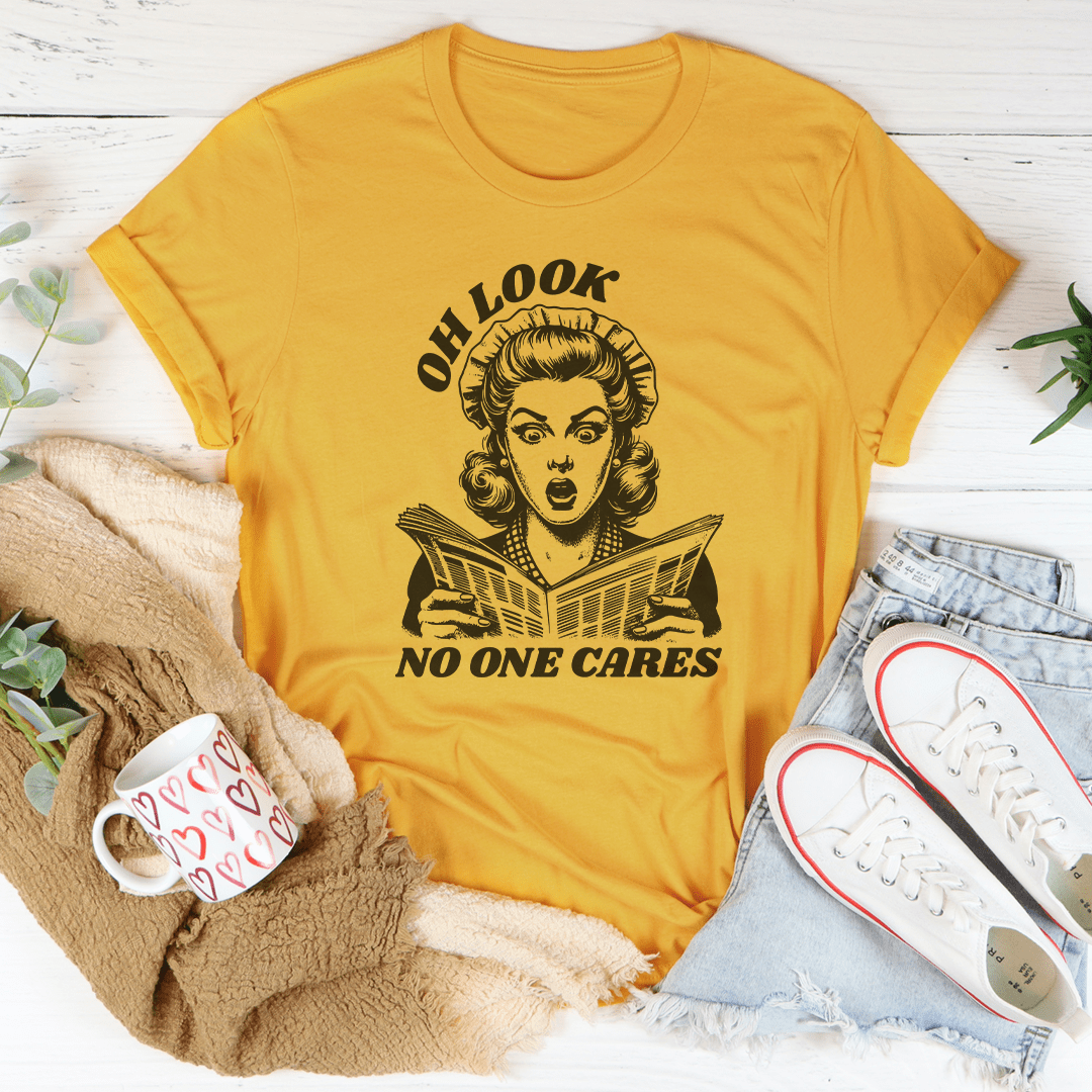 Oh Look No One Cares Tee shopmerchmallow Oh Look No One Cares Tee
