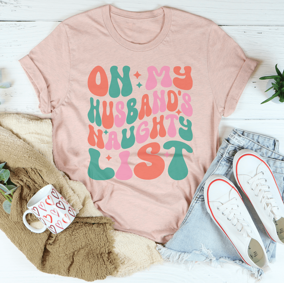 On My Husband's Naughty List Tee shopmerchmallow On My Husband's Naughty List Tee
