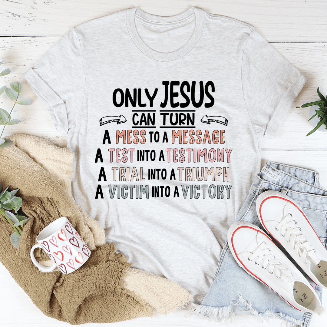 Only Jesus Can Tee shopmerchmallow Only Jesus Can Tee