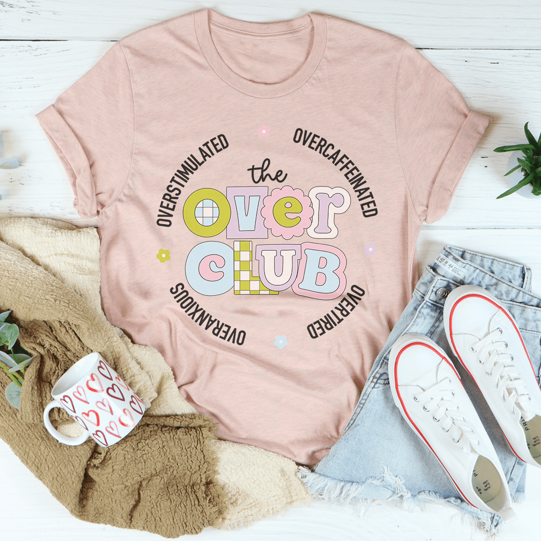 Overstimulated Overcaffeinated Overtired Overanxious Tee shopmerchmallow Overstimulated Overcaffeinated Overtired Overanxious Tee