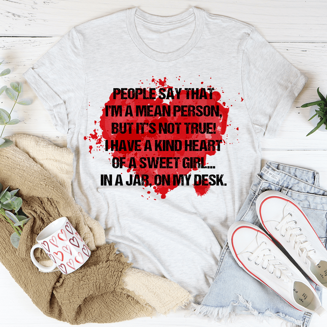 People Say That I'm A Mean Person Tee shopmerchmallow People Say That I'm A Mean Person Tee