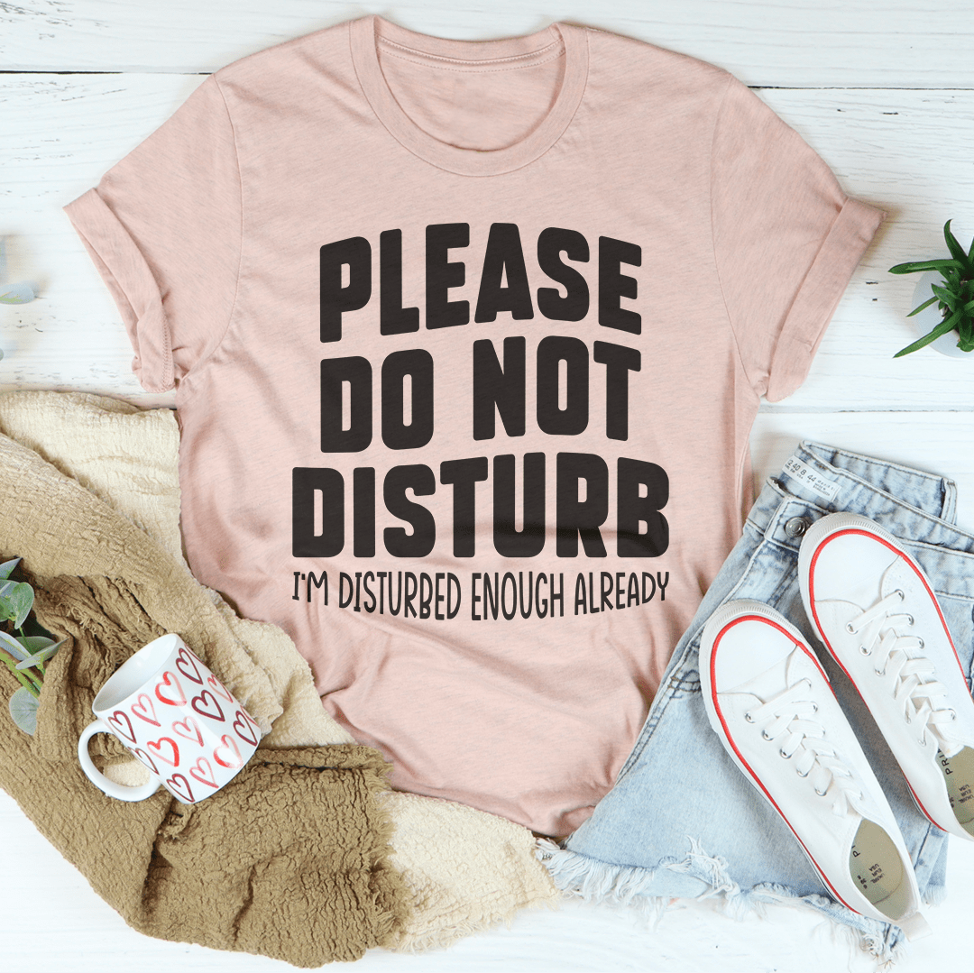 Please Do Not Disturb Tee shopmerchmallow Please Do Not Disturb Tee