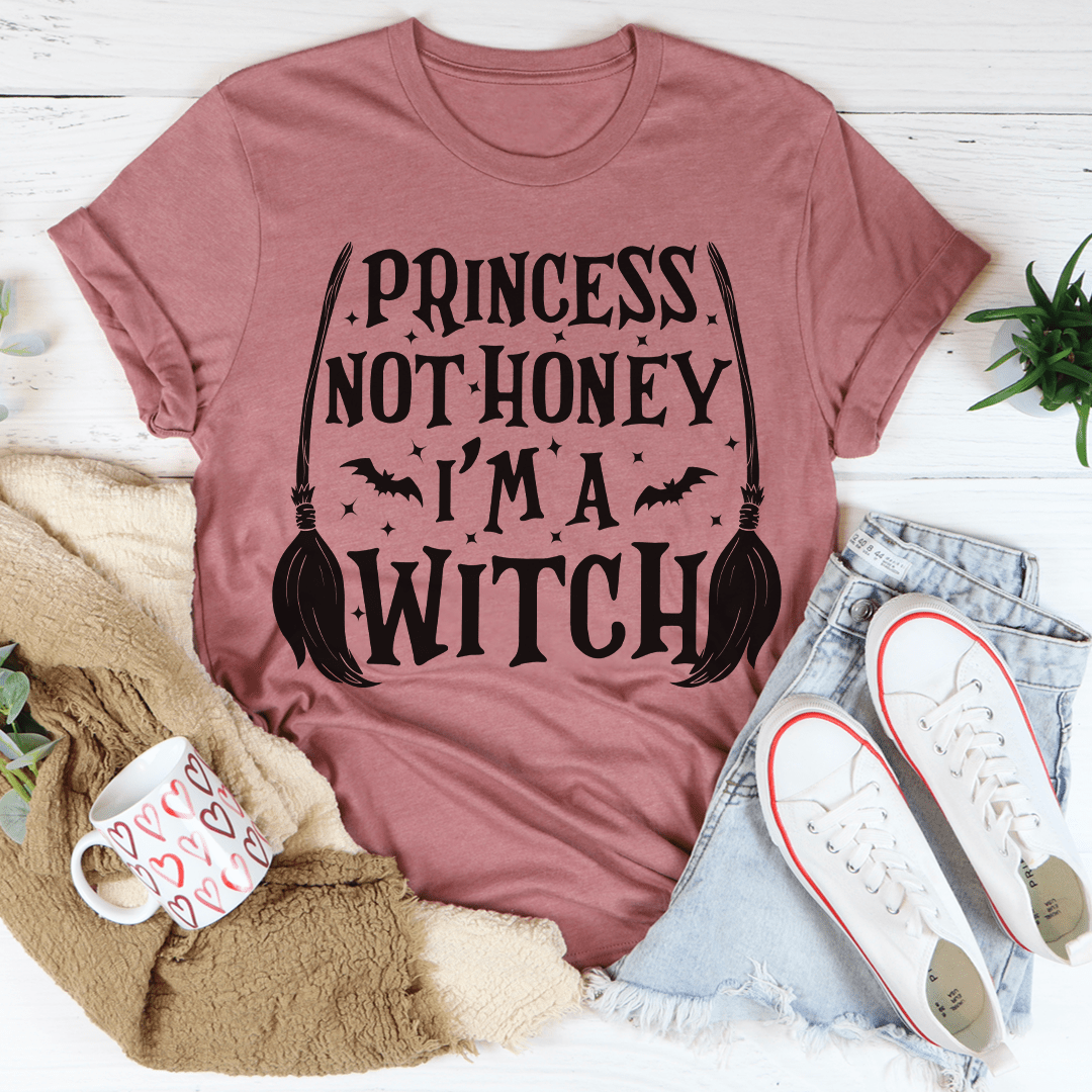 Princess Not Honey I'm A Witch Tee shopmerchmallow Princess Not Honey I'm A Witch Tee