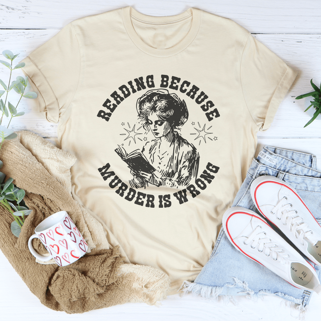 Reading Because Murder Is Wrong Tee shopmerchmallow Reading Because Murder Is Wrong Tee