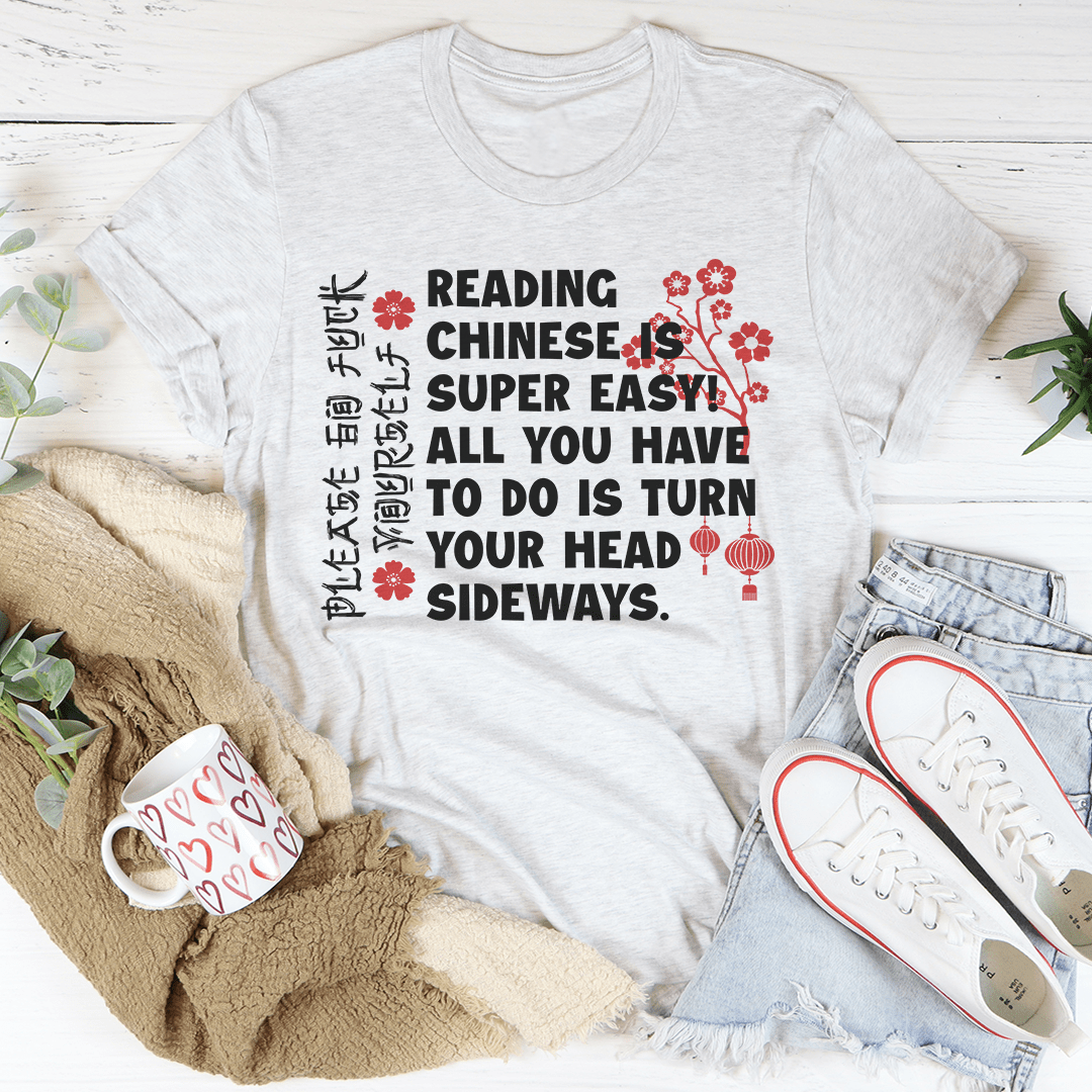 Reading Chinese Is Super Easy Tee