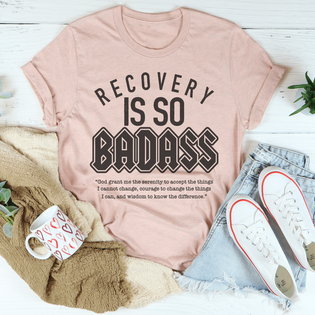 Recovery Is So Badass Tee shopmerchmallow Recovery Is So Badass Tee