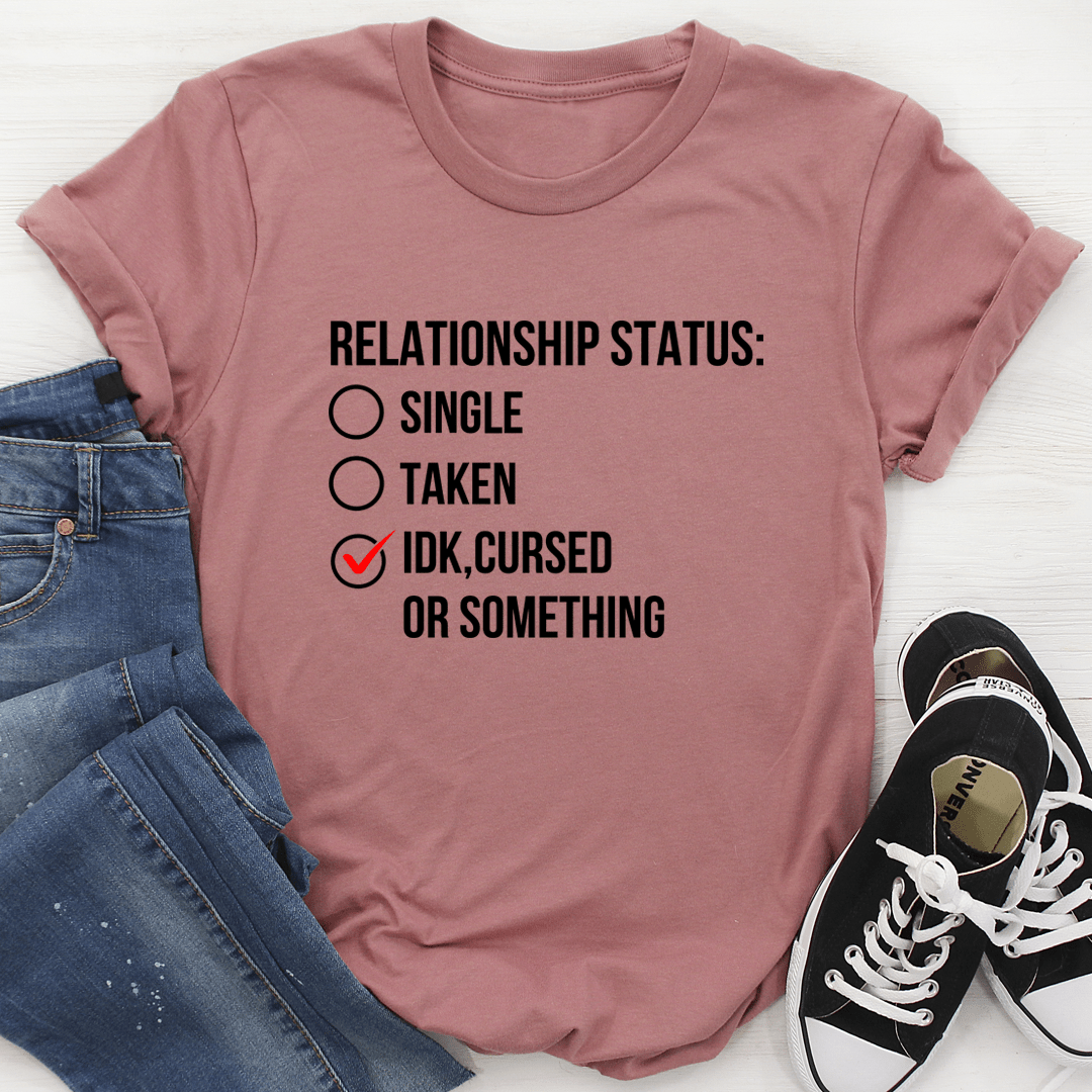 Relationship Status Cursed Or Something Tee shopmerchmallow Relationship Status Cursed Or Something Tee