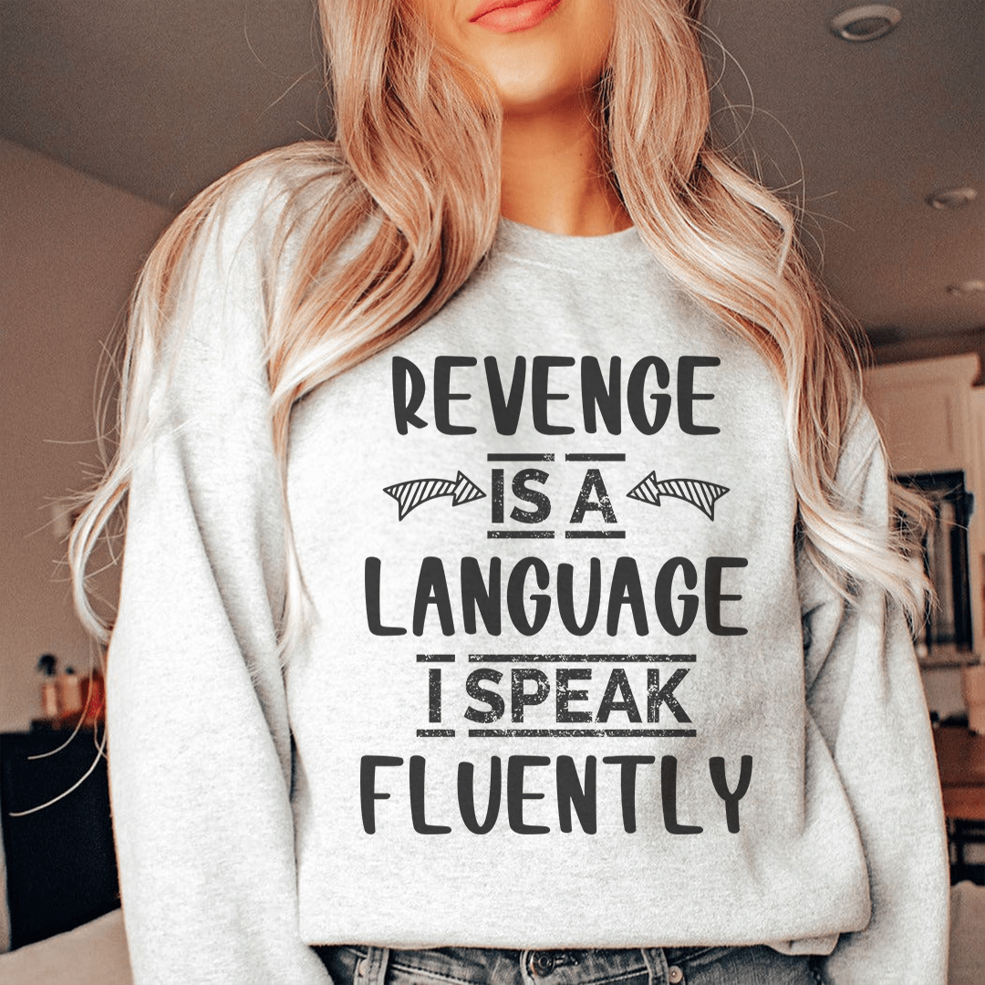 Revenge Is A Language I Speak Fluently shopmerchmallow Revenge Is A Language I Speak Fluently