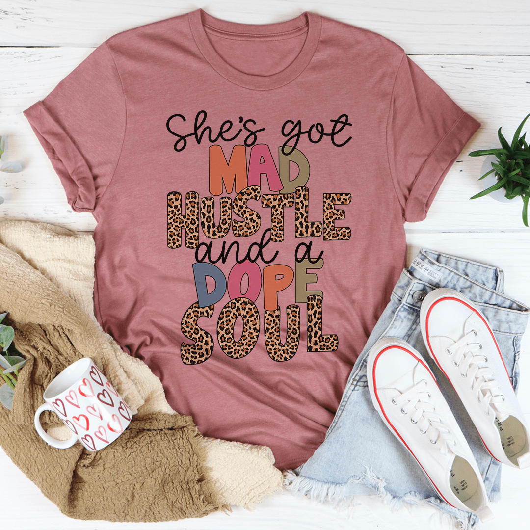 She's Got Mad Hustle And A Dope Soul Tee shopmerchmallow She's Got Mad Hustle And A Dope Soul Tee