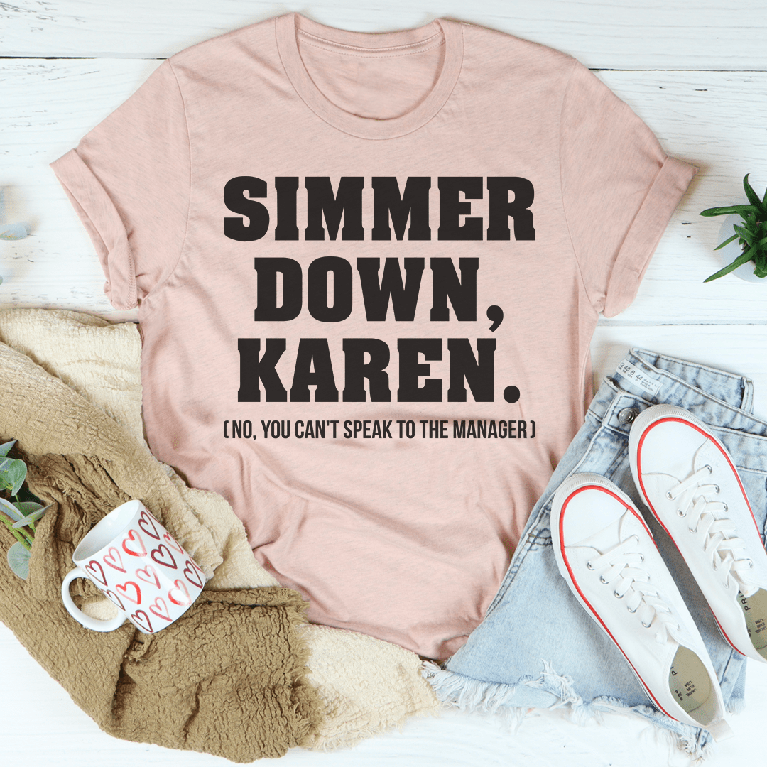 Simmer Down Karen Tee shopmerchmallow Simmer Down Karen Tee