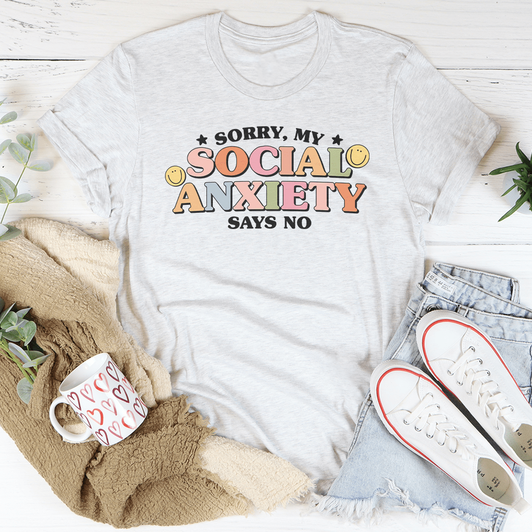 Sorry My Social Anxiety Says No Tee shopmerchmallow Sorry My Social Anxiety Says No Tee