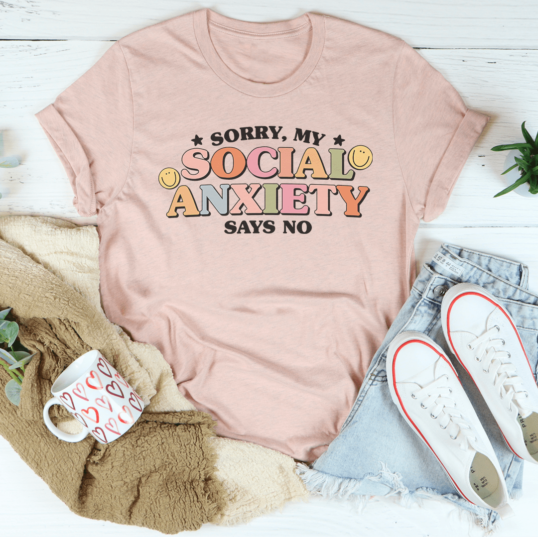 Sorry My Social Anxiety Says No Tee shopmerchmallow Sorry My Social Anxiety Says No Tee