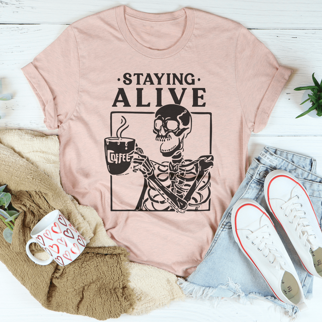 Staying Alive Tee shopmerchmallow Staying Alive Tee