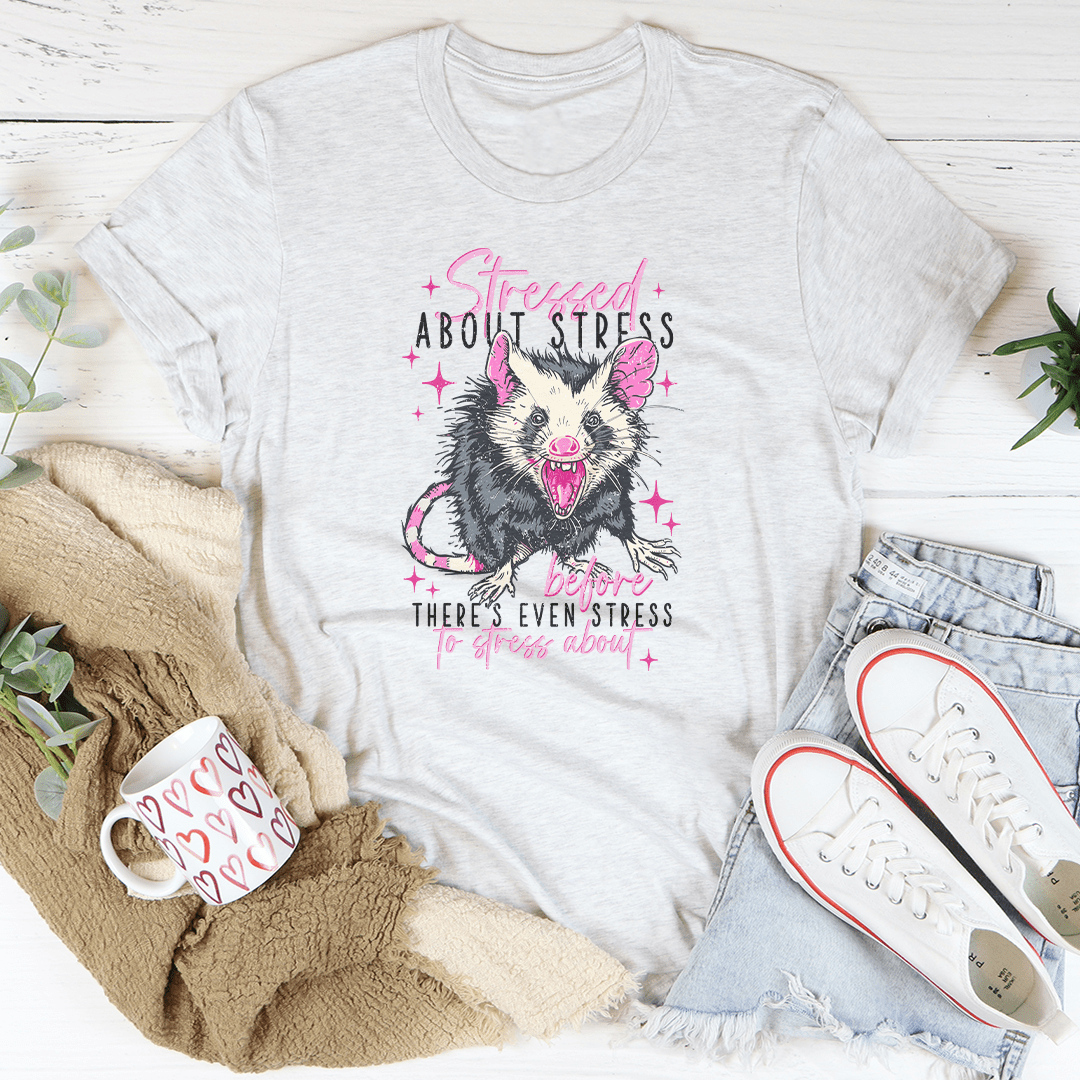 Stressed About Stress Before Theres Even Stress To Stress About Tee shopmerchmallow Stressed About Stress Before Theres Even Stress To Stress About Tee