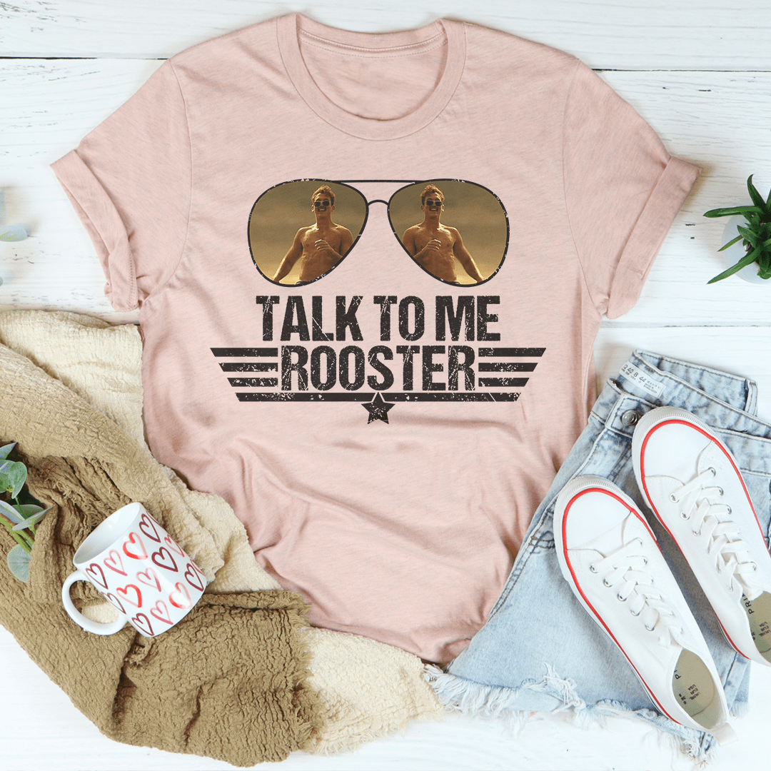 Talk To Me Rooster Tee shopmerchmallow Talk To Me Rooster Tee